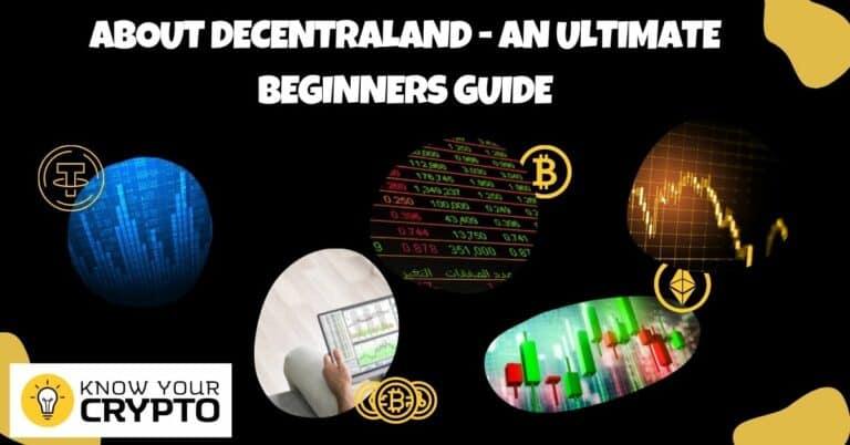 About Decentraland - An Ultimate Beginners Guide