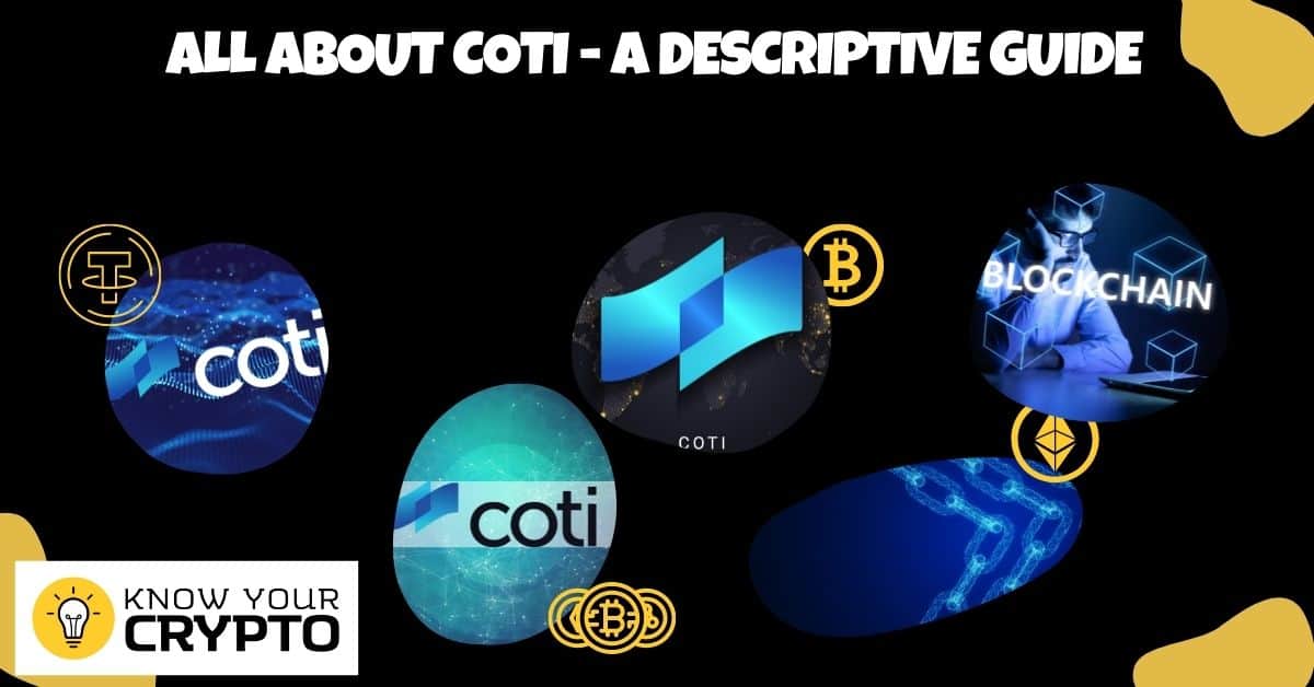 COTI အကြောင်းအားလုံး - ဖော်ပြချက်လမ်းညွှန်
