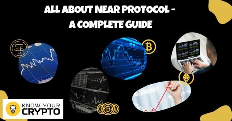 All About NEAR Protocol - A Complete Guide