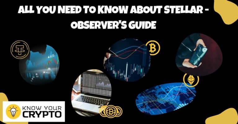 All You Need To Know About Stellar - Observer's Guide