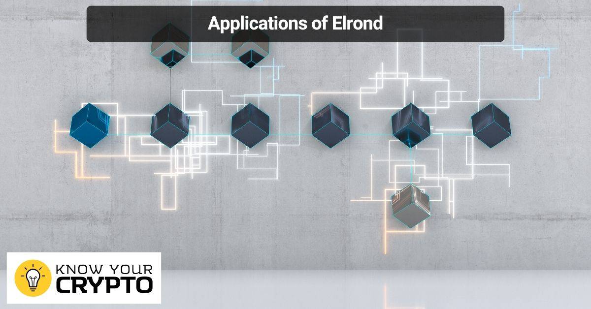 Applications of Elrond