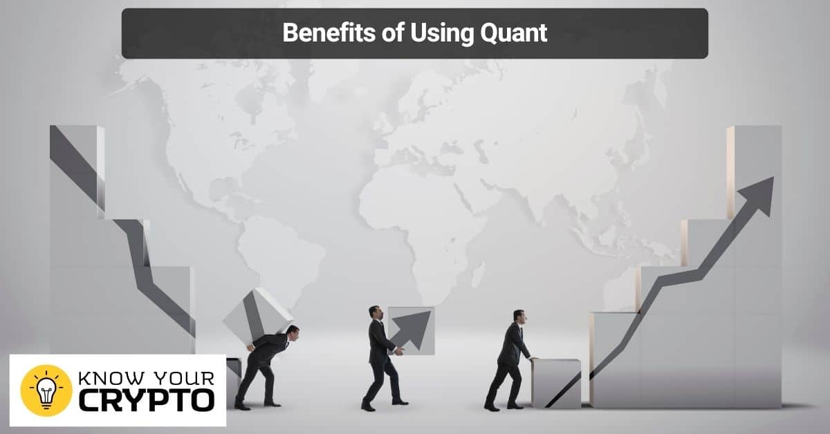 Benefits of Using Quant