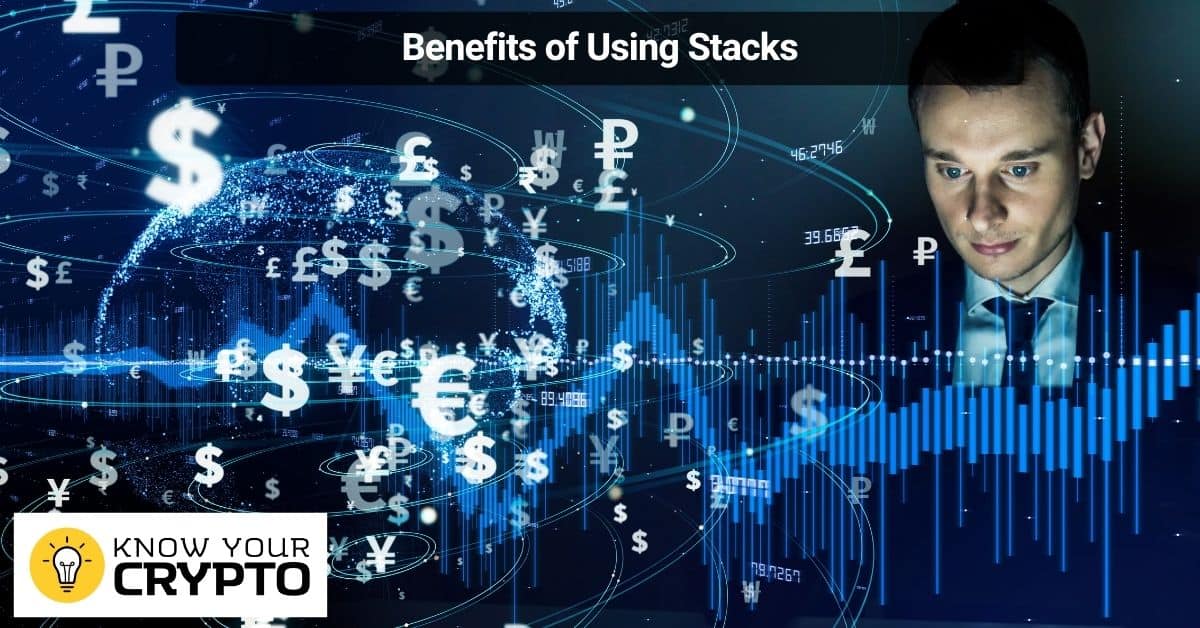 Benefits of Using Stacks
