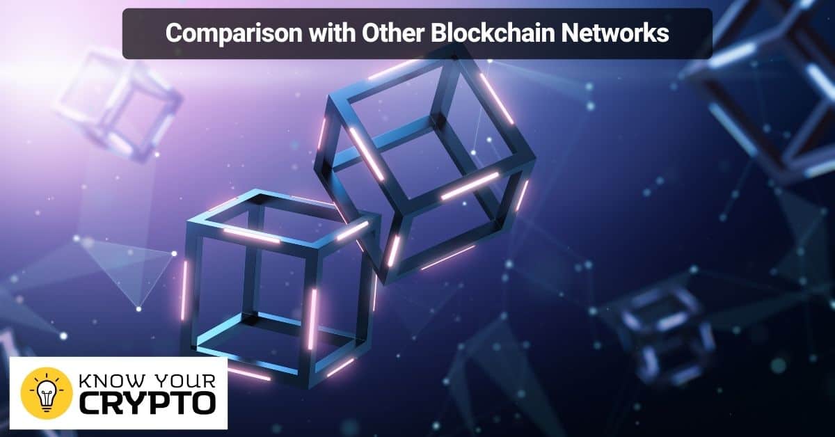 Comparison with Other Blockchain Networks