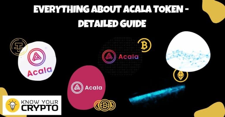 Everything About Acala Token - Detailed Guide