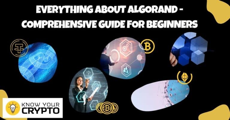 Everything About Algorand - Comprehensive Guide for Beginners
