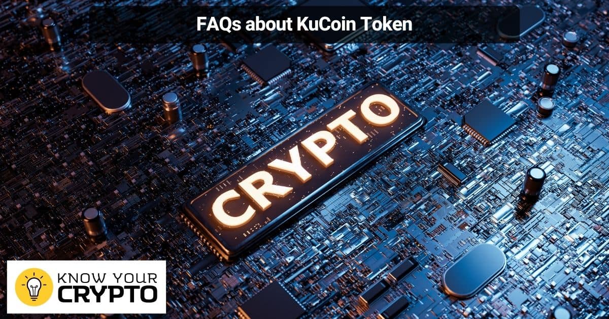 FAQs about KuCoin Token