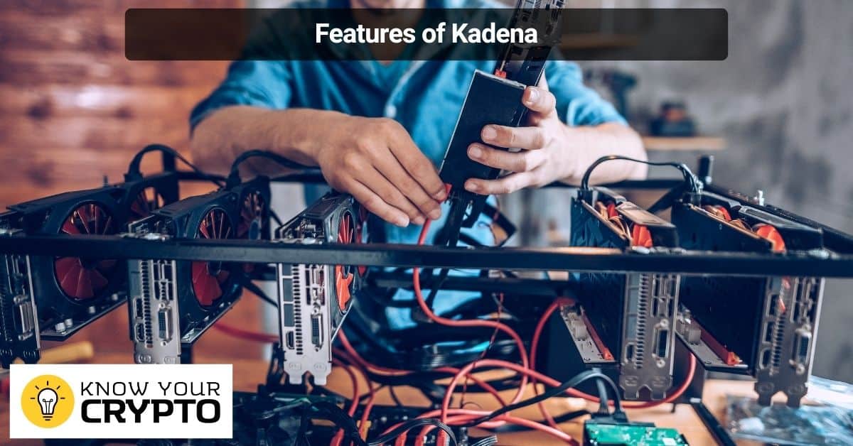 Features of Kadena