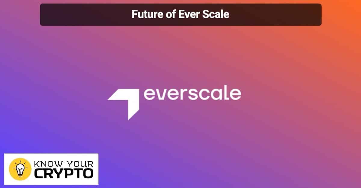 Future of Ever Scale