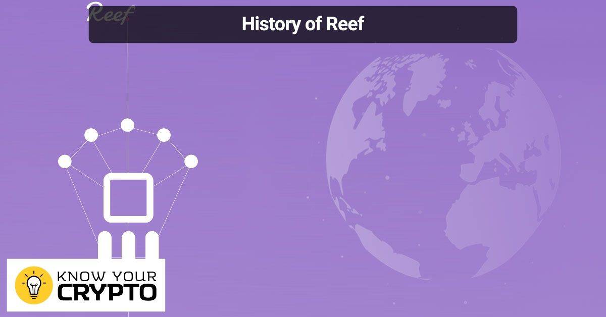 History of Reef