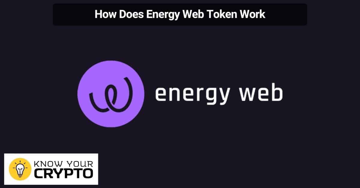 How Does Energy Web Token Work