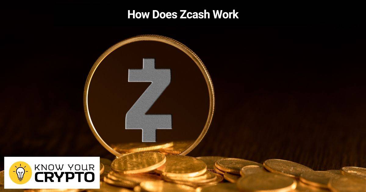 How Does Zcash Work