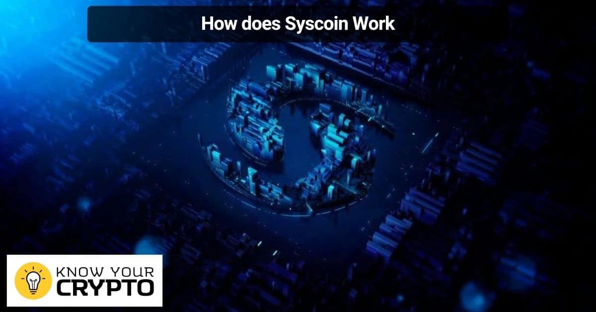 How does Syscoin Work