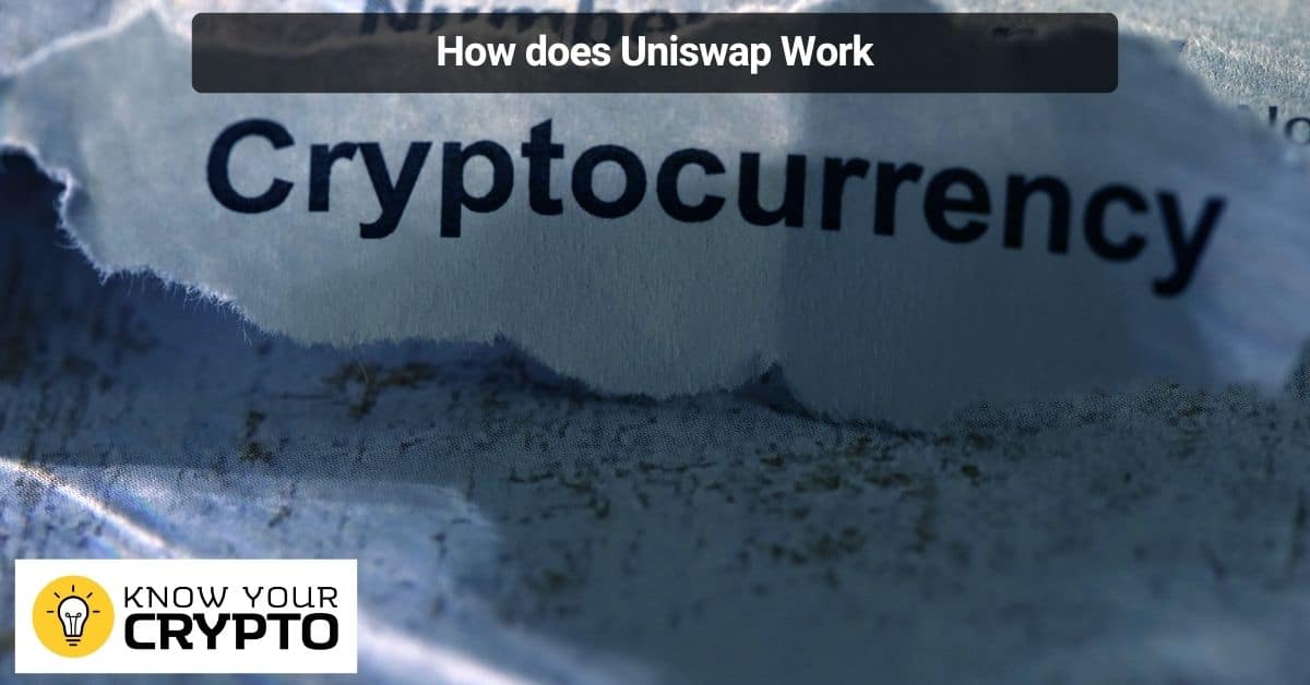 How does Uniswap Work