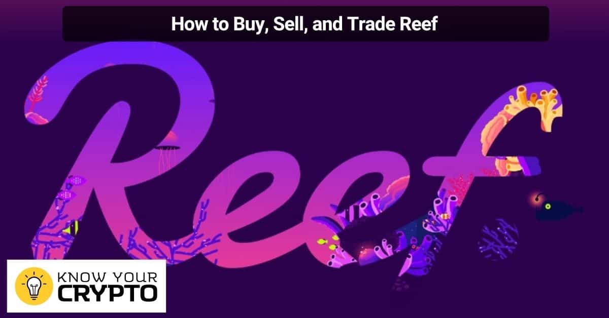 How to Buy, Sell, and Trade Reef