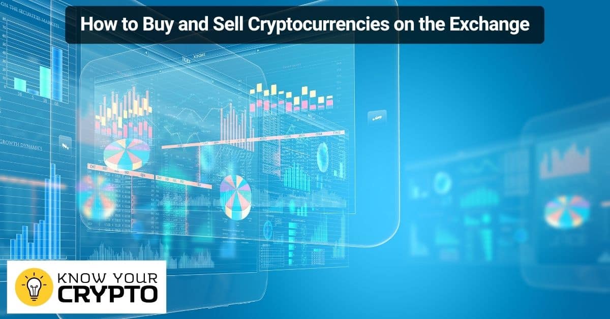 How to Buy and Sell Cryptocurrencies on the Exchange