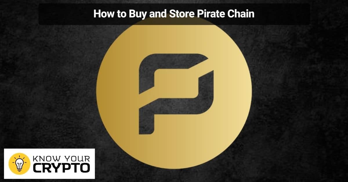 How to Buy and Store Pirate Chain 1