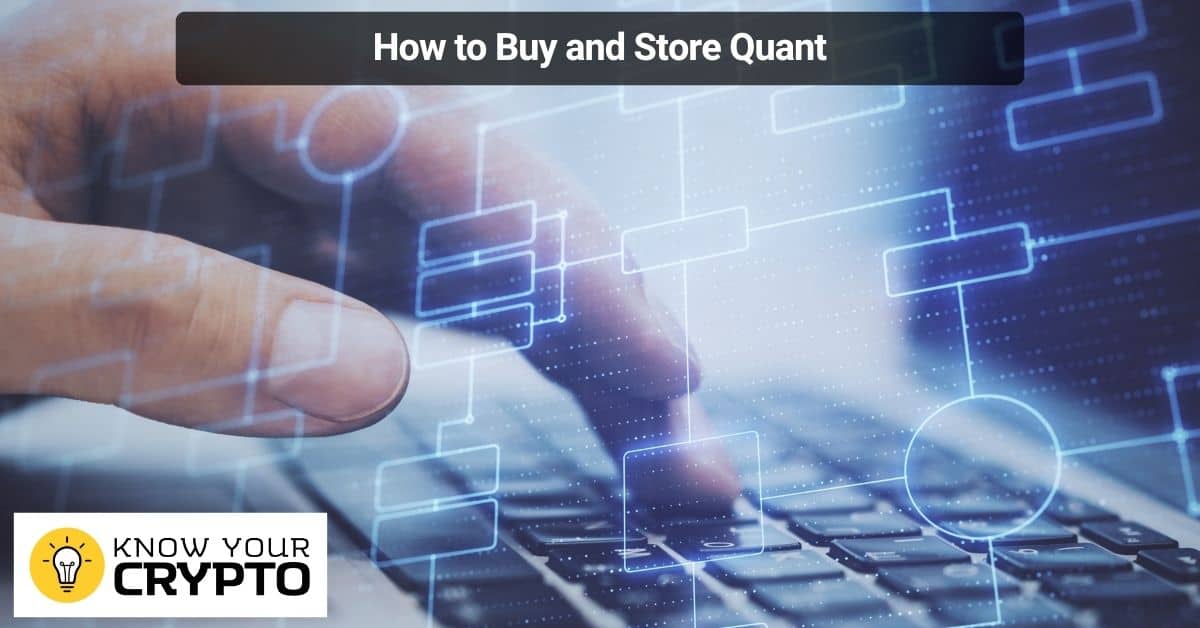 How to Buy and Store Quant