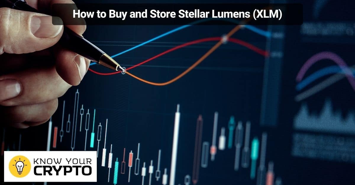 How to Buy and Store Stellar Lumens (XLM)