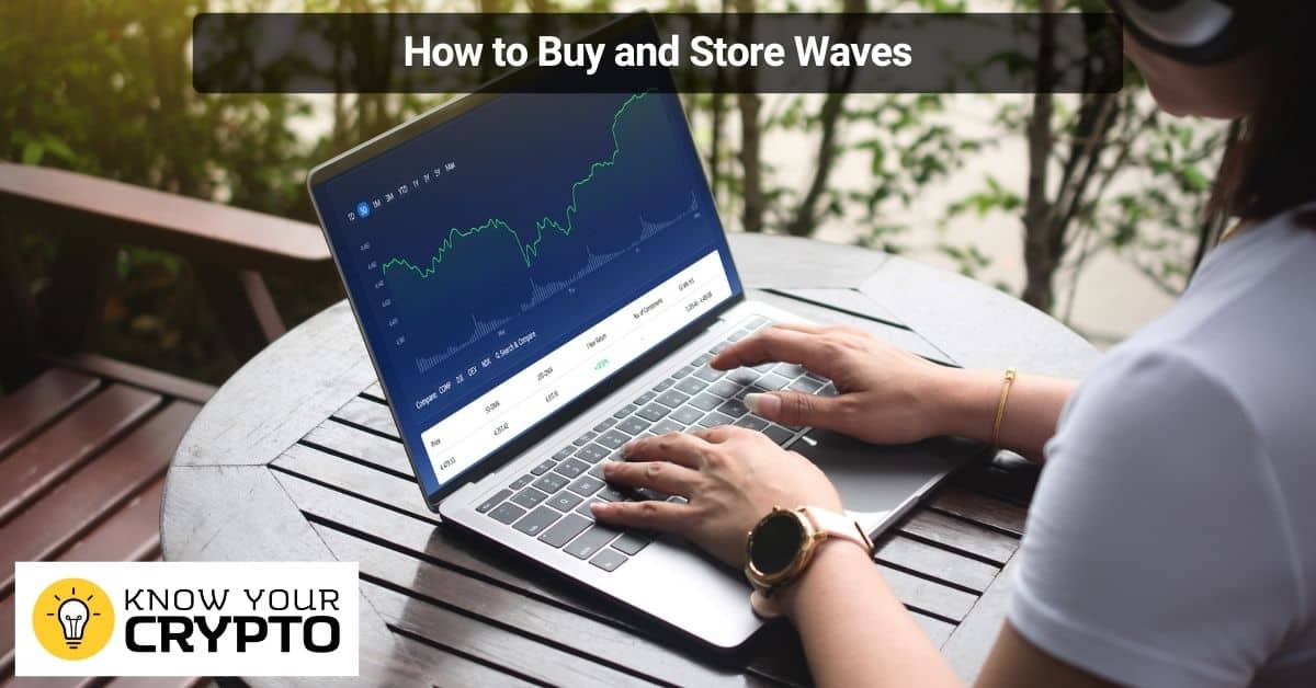 How to Buy and Store Waves