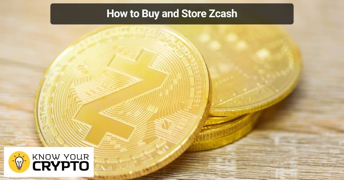 How to Buy and Store Zcash