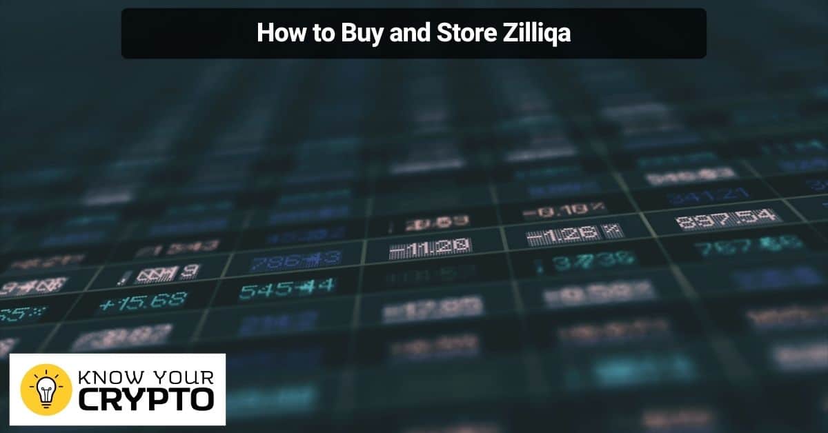 How to Buy and Store Zilliqa