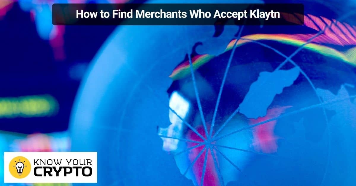 How to Find Merchants Who Accept Klaytn