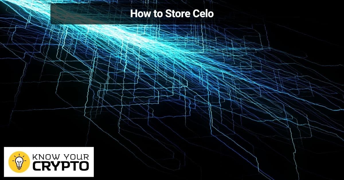 How to Store Celo