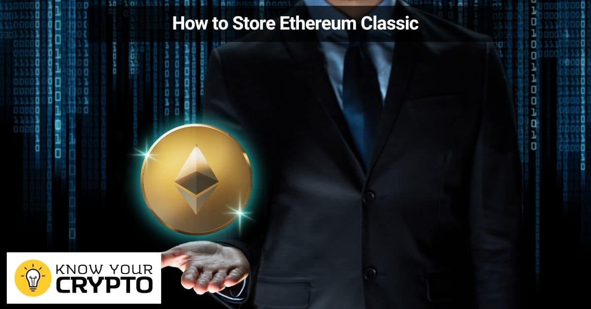 How to Store Ethereum Classic