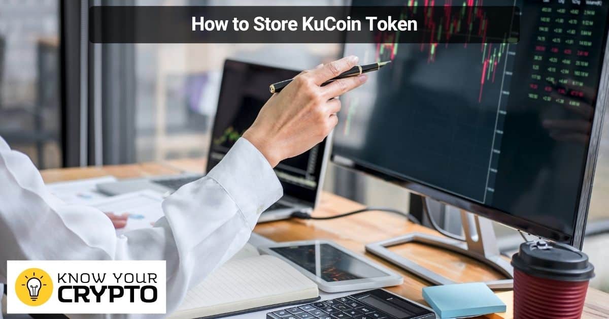 How to Store KuCoin Token