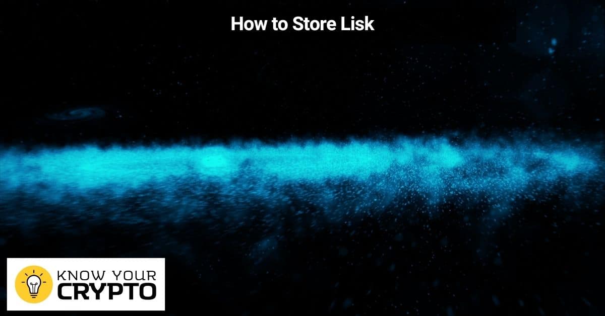 How to Store Lisk