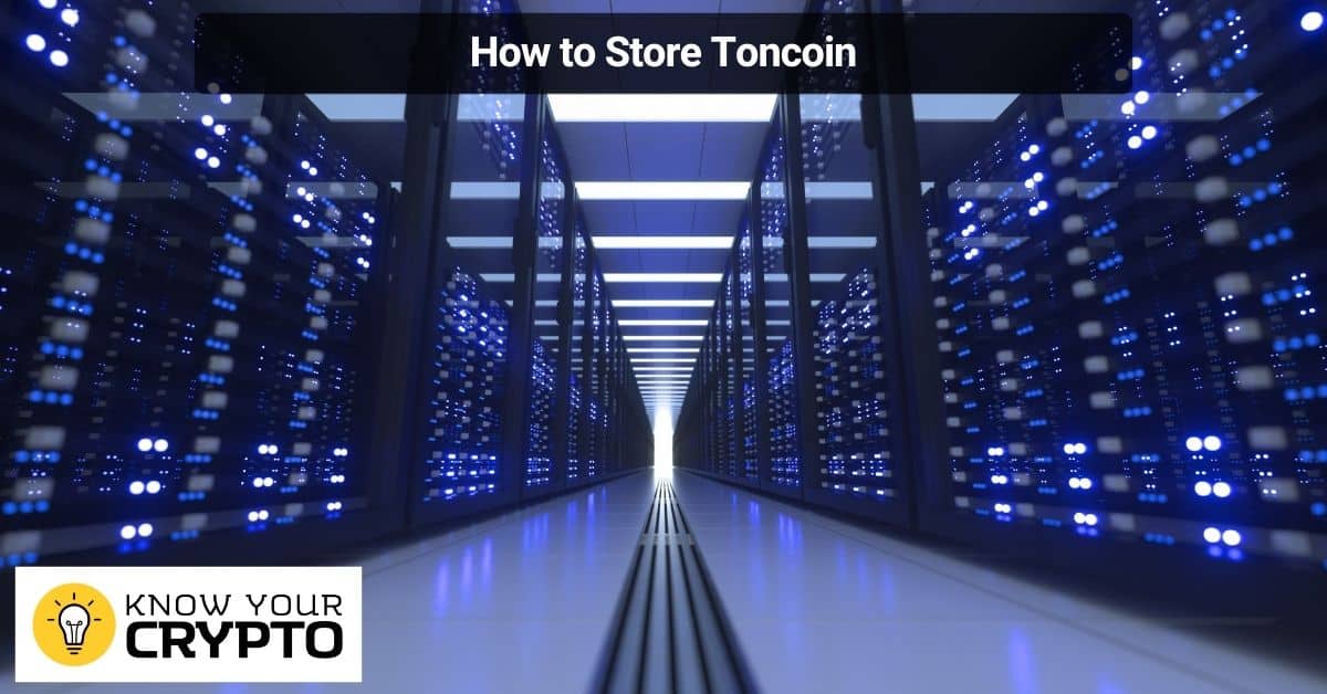 How to Store Toncoin