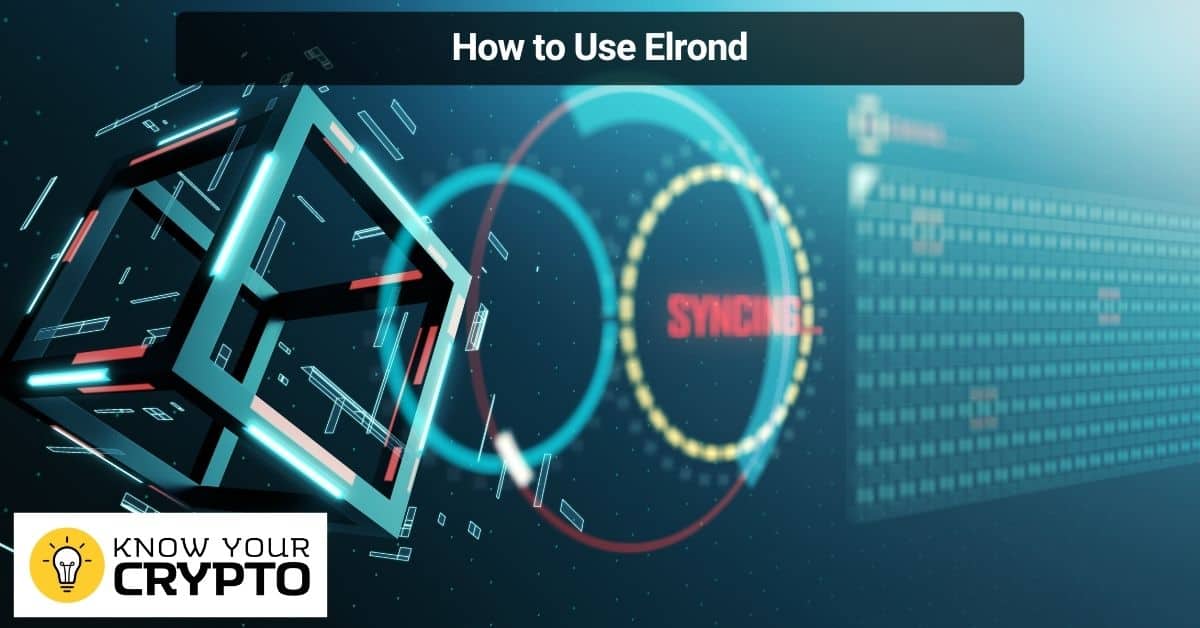 How to Use Elrond