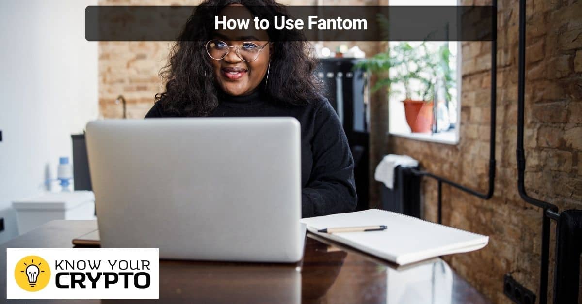 How to Use Fantom