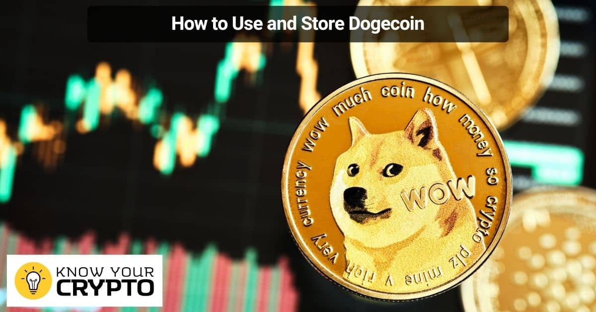 How to Use and Store Dogecoin