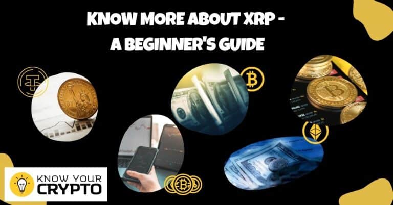 Know More About XRP - A Beginner's Guide