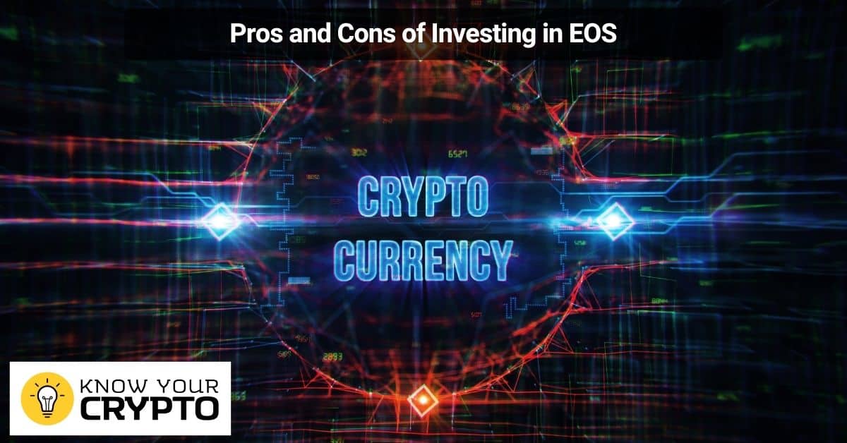 Pros and Cons of Investing in EOS