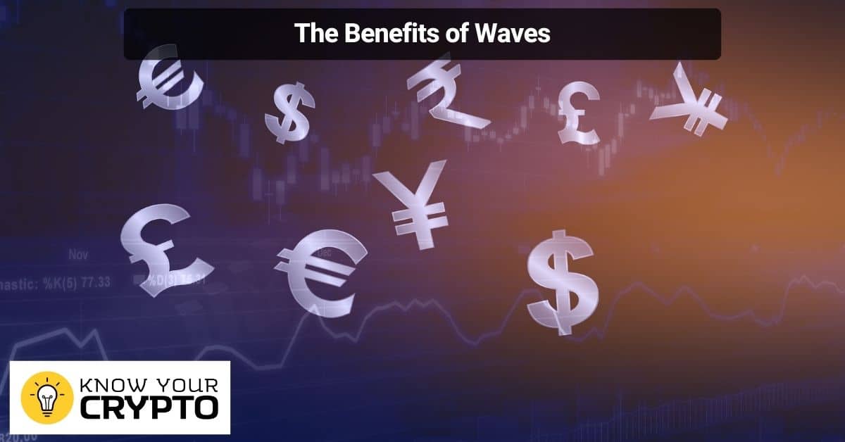 The Benefits of Waves