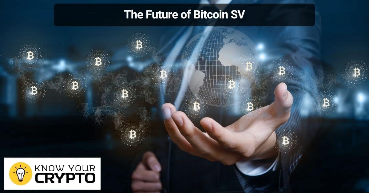 The Future of Bitcoin SV
