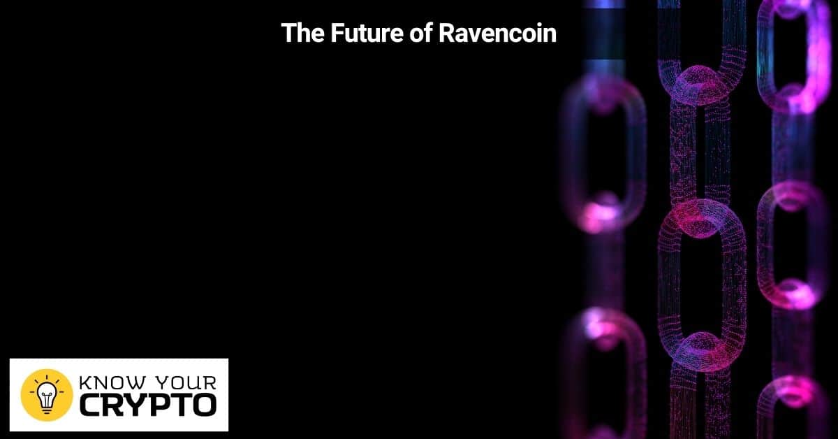 The Future of Ravencoin