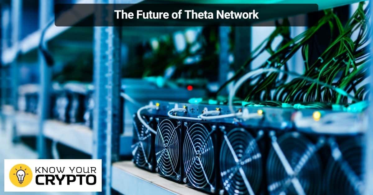 The Future of Theta Network
