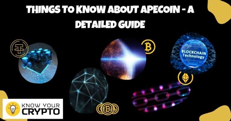 Things To Know About ApeCoin - A Detailed Guide