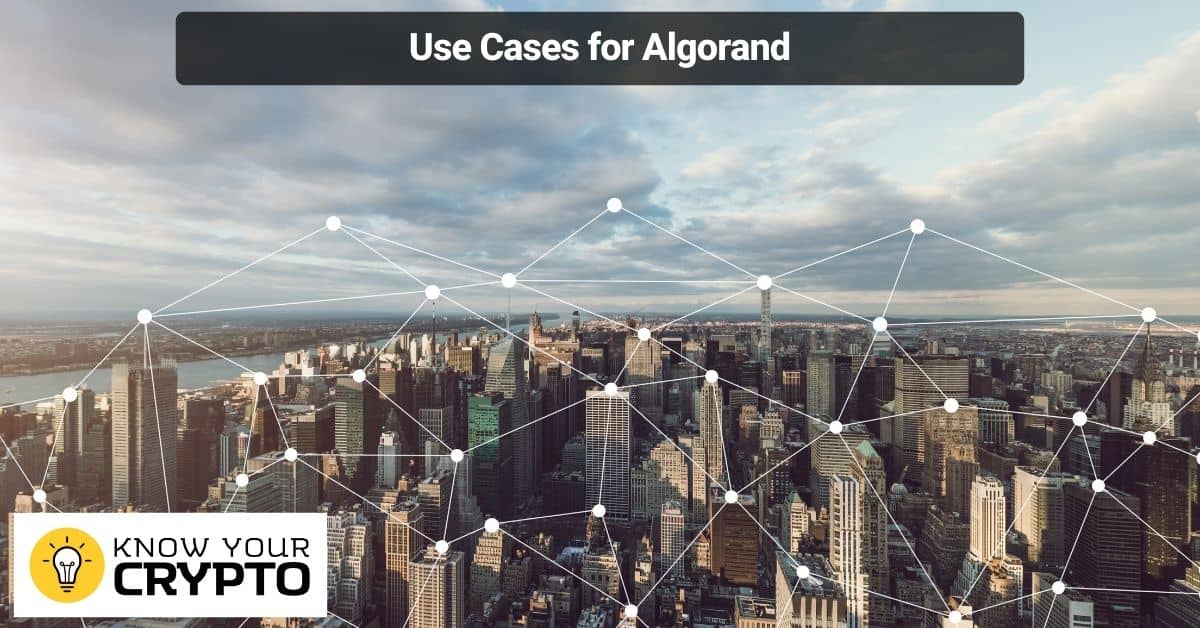Use Cases for Algorand