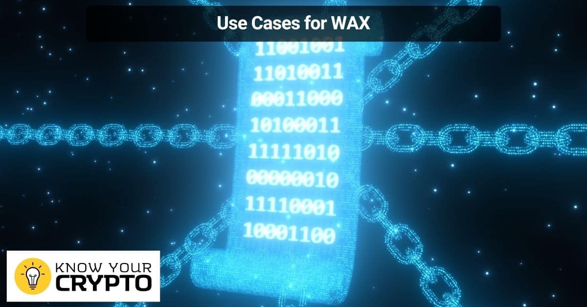 Use Cases for WAX