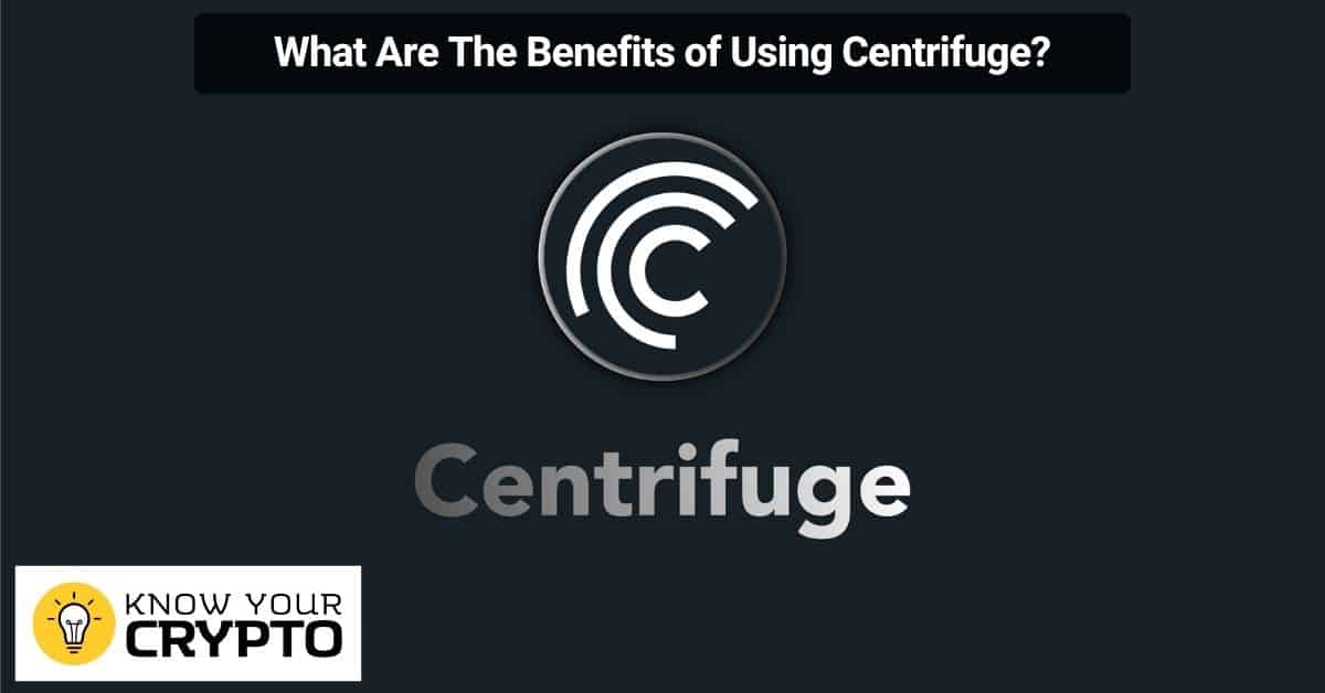 What Are The Benefits of Using Centrifuge