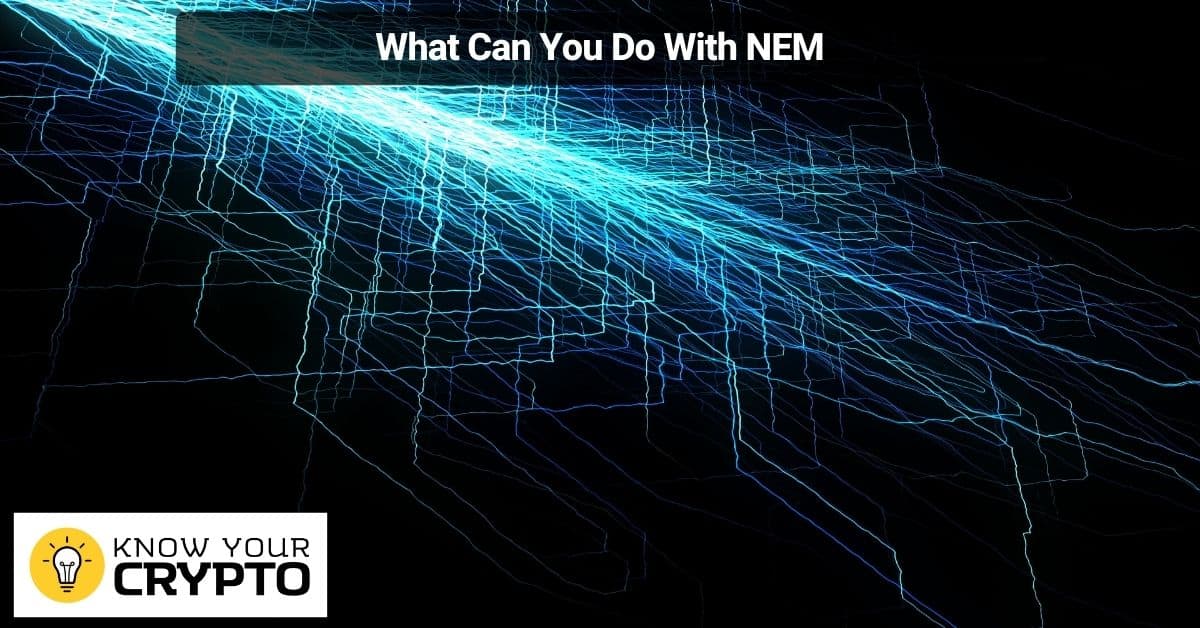 What Can You Do With NEM