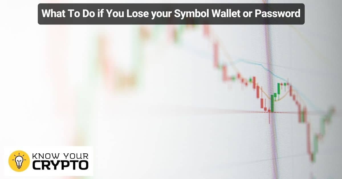 What To Do if You Lose your Symbol Wallet or Password