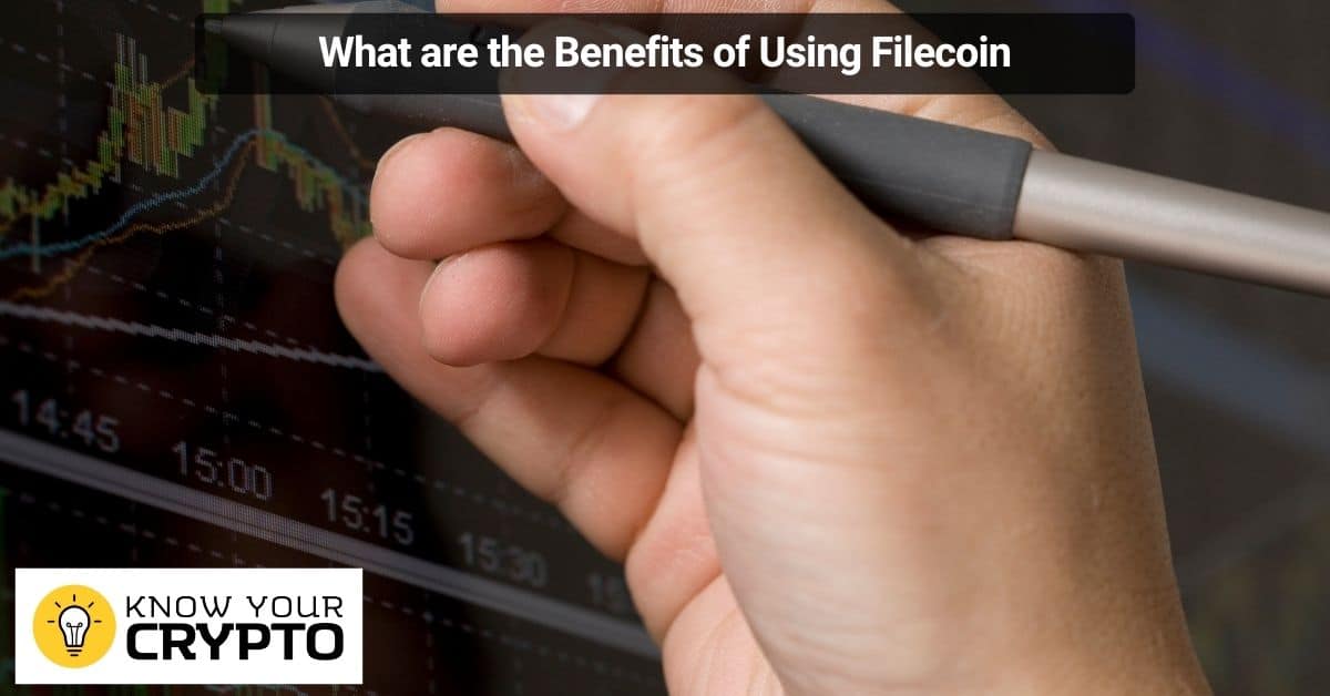 What are the Benefits of Using Filecoin