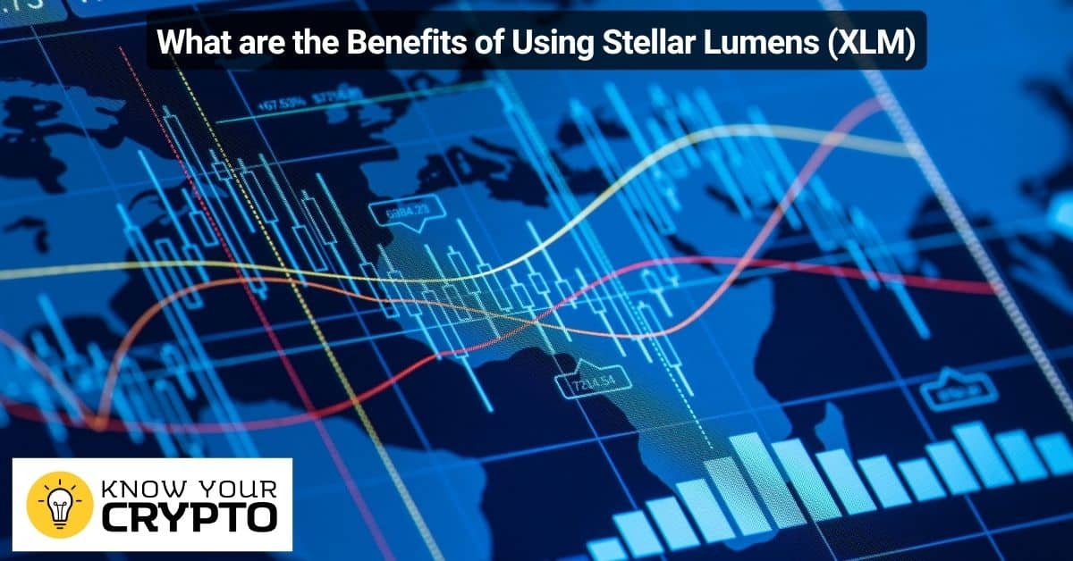 What are the Benefits of Using Stellar Lumens (XLM)