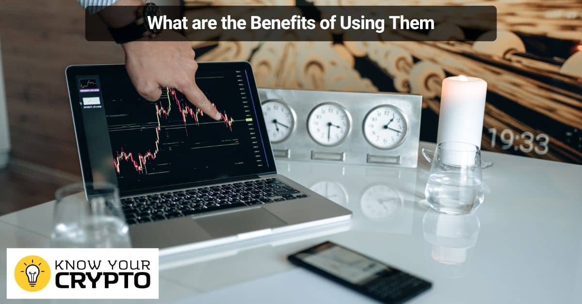What are the Benefits of Using Them
